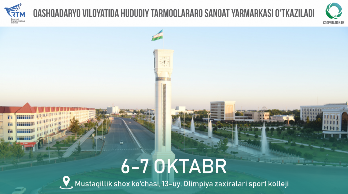 Qashqadaryo viloyatida hududiy tarmoqlararo sanoat yarmarkasi o‘tkaziladi